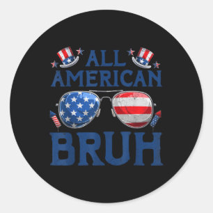 All American Bruh 4. Juli Jungen Patriotisch Usa T Runder Aufkleber