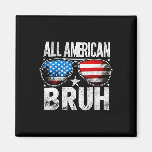 All American Bruh 4. Juli Jungen Patriotische Kind Magnet