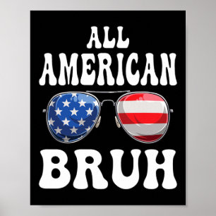 All American Bruh 4. Juli Jungs Kinder Tweens Tod Poster