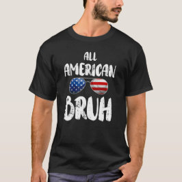All American Bruh 4. Juli Sonnenbrille T-Shirt