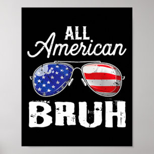 All American Bruh 4. Juli USA Sungles Familie M Poster
