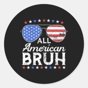 All American Bruh Funny Kids Teen Boys Patriotic 4 Runder Aufkleber