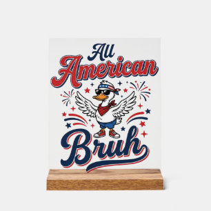 All American Bruh Patriotischer Enten-Vintage-Shir Acrylschild