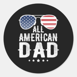 All American Dad 4. Juli US Patriotischer Stolz Runder Aufkleber