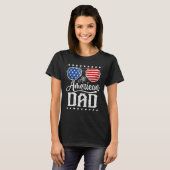 All American Dad 4th of July Father s Day Sunglass T-Shirt (Vorne ganz)