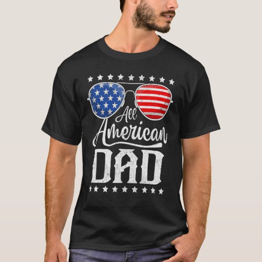 All American Dad 4th of July Father s Day Sunglass T-Shirt (Vorderseite)