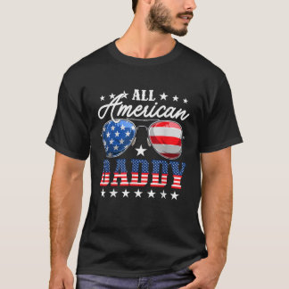 All American Daddy USA Flag Sunglasses 4th Of July T-Shirt