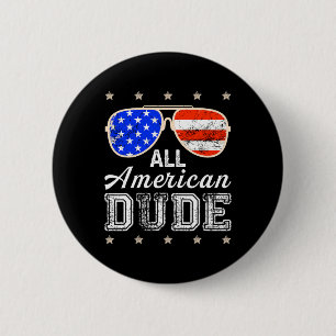 All American Dude 4. Juli Familien passende Sonnen Button