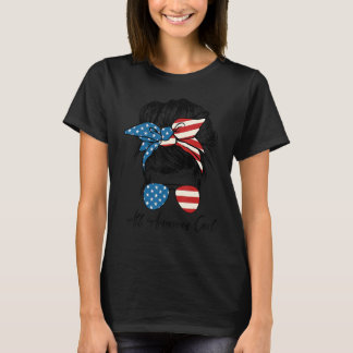 All American Girl Messy Bun American Flag 4. J T-Shirt