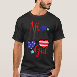 All American Girl Patriotic July 4th Fun T-Shirt