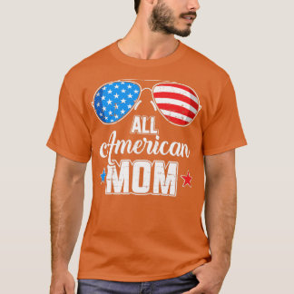 All american mom US flag sungasse for matching 4 T-Shirt