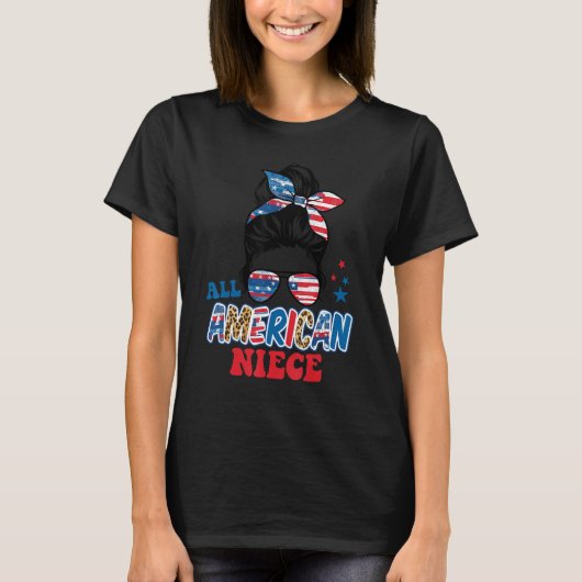 All American Niece 4th Of July USA Flag Messy Bun  T-Shirt (Vorderseite)