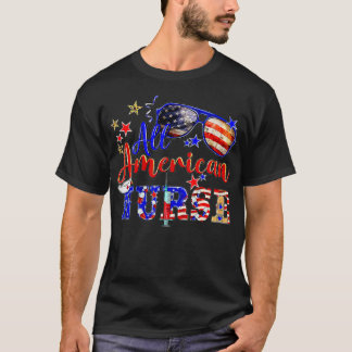 All American Nurse 4. Juli Patriotic American T-Shirt