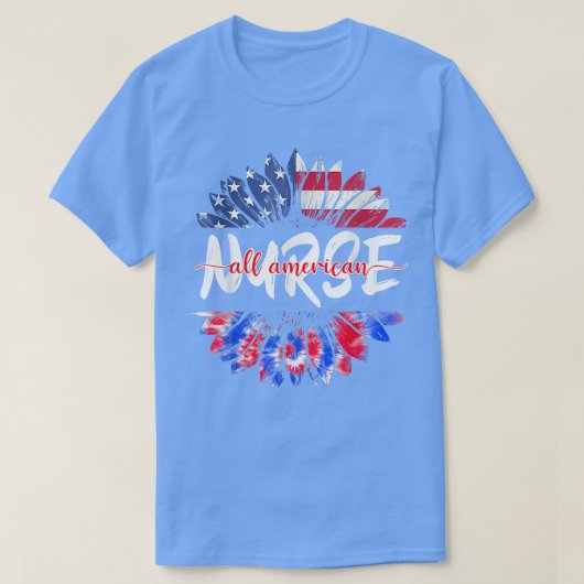 All American Nurse 4th Of July Tie Dye Sunflower N T-Shirt (Design vorne)
