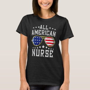 All American Nurse Scrub Memorial Day 4. Juli T-Shirt