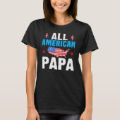 All American Papa 4th of July USA Family Matching T-Shirt (Vorderseite)