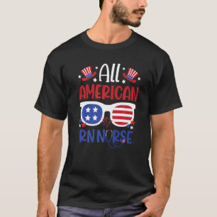 All American Rn Krankenschwester 4. Juli Patriotis T-Shirt