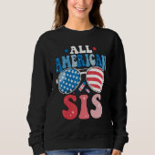 All American Sis Sunglasses 4th of July Family Mat Sweatshirt (Vorderseite)