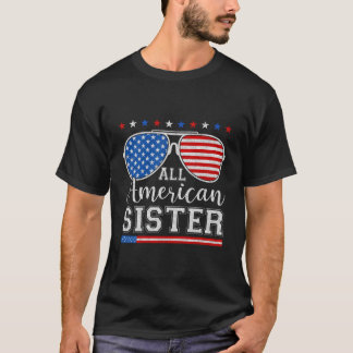 All American Sister 4Th Of July Patriotic Sunglass T-Shirt