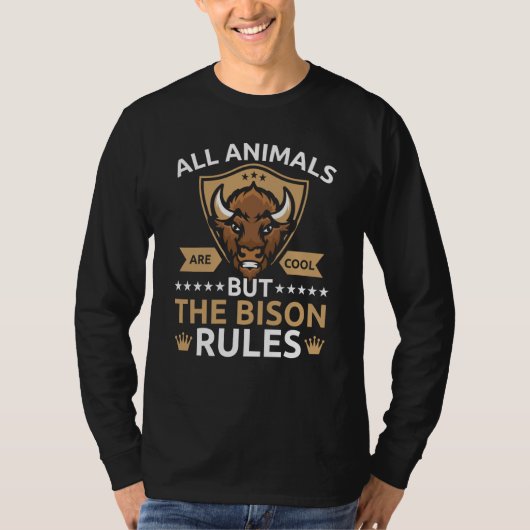 All Animals Are Cool But The Bison Rules Bull Buff T-Shirt (Vorderseite)
