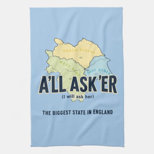 A'll Asker – Großartigster Staat Yorkshires Geschirrtuch (Vertikal)