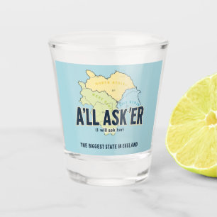 A'll Asker – Großartigster Staat Yorkshire's Schnapsglas