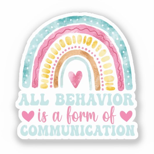 All Behavior Is A Form Of Communication Aufkleber (Vorderseite)