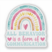 All Behavior Is A Form Of Communication Aufkleber (Vorderseite)