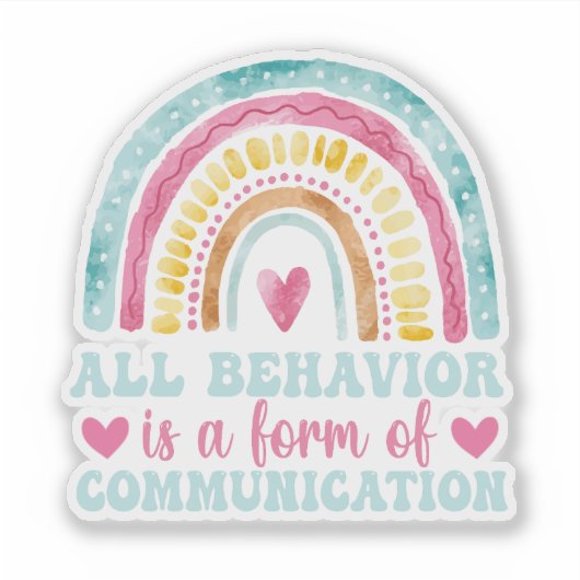 All Behavior Is A Form Of Communication Aufkleber (Vorderseite)