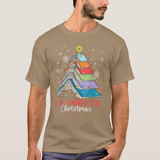 All Booked For Christmas Book Christmas Tree Light T-Shirt (Vorderseite)