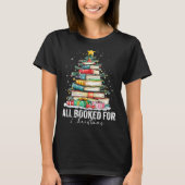 All Booked For Christmas Coquette Books Teacher Xm T-Shirt (Vorderseite)