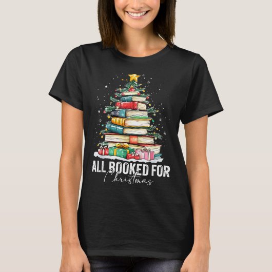 All Booked For Christmas Coquette Books Teacher Xm T-Shirt (Vorderseite)