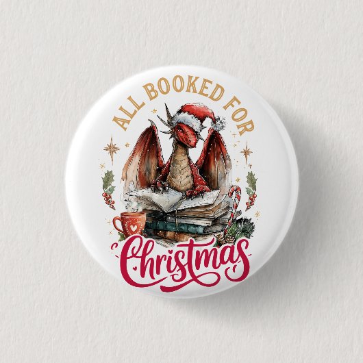 All Booked for Christmas Dragon Button (Vorderseite)