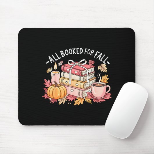 All Booked For Fall Books Coffee Fall Leaves Pumpk Mousepad (Mit Mouse)