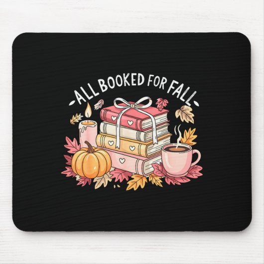All Booked For Fall Books Coffee Fall Leaves Pumpk Mousepad (Vorne)