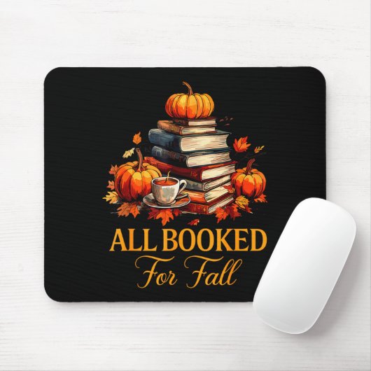 All Booked For Fall Books Coffee Fall Leaves Pumpk Mousepad (Mit Mouse)