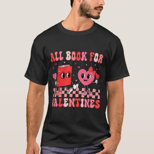 All Booked For Valentine Book Librarian Teacher Wo T-Shirt (Vorderseite)
