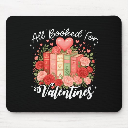 All Booked For Valentine Book Lovers Teacher Girl Mousepad (Vorne)