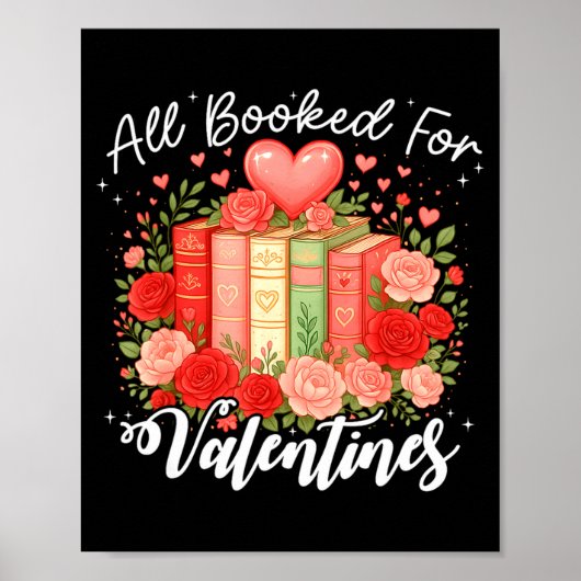 All Booked For Valentine Book Lovers Teacher Girl  Poster (Vorne)