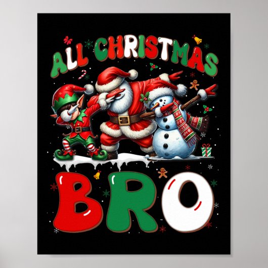 All Christmas Bro Xmas Santa Elf Snowman Dabbing M Poster (Vorne)