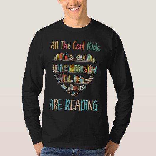 All Cool Kids Are Reading Book Nerd Lovers Reading T-Shirt (Vorderseite)