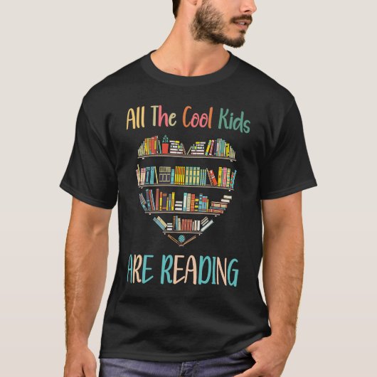All Cool Kids Are Reading Book Nerd Lovers Reading T-Shirt (Vorderseite)