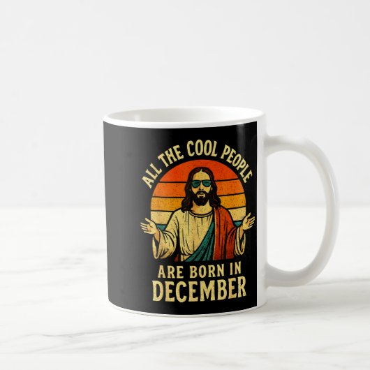 All Cool People Are Born In December Birthday Chri Kaffeetasse (Rechts)