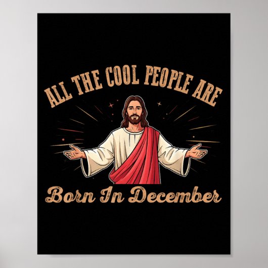 All Cool People Are Born In December Birthday Chri Poster (Vorne)