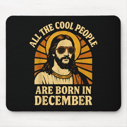 All Cool People Are Born In December Birthday  Mousepad (Vorne)