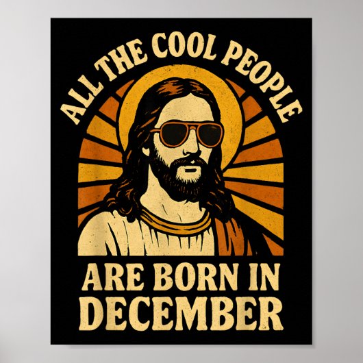 All Cool People Are Born In December Birthday  Poster (Vorne)