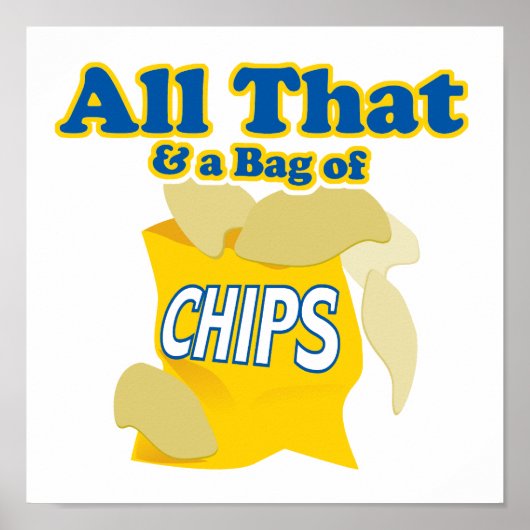 All das und eine Tasche Chips Poster (Vorne)
