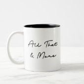 All das und mehr Zitat Zweifarbige Tasse (Links)