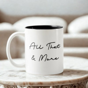 All das und mehr Zitat Zweifarbige Tasse