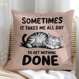 "All Day Doing Nothing" Funny Lazy Cat Kissen